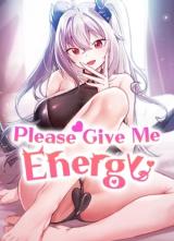 Please Give Me Energy