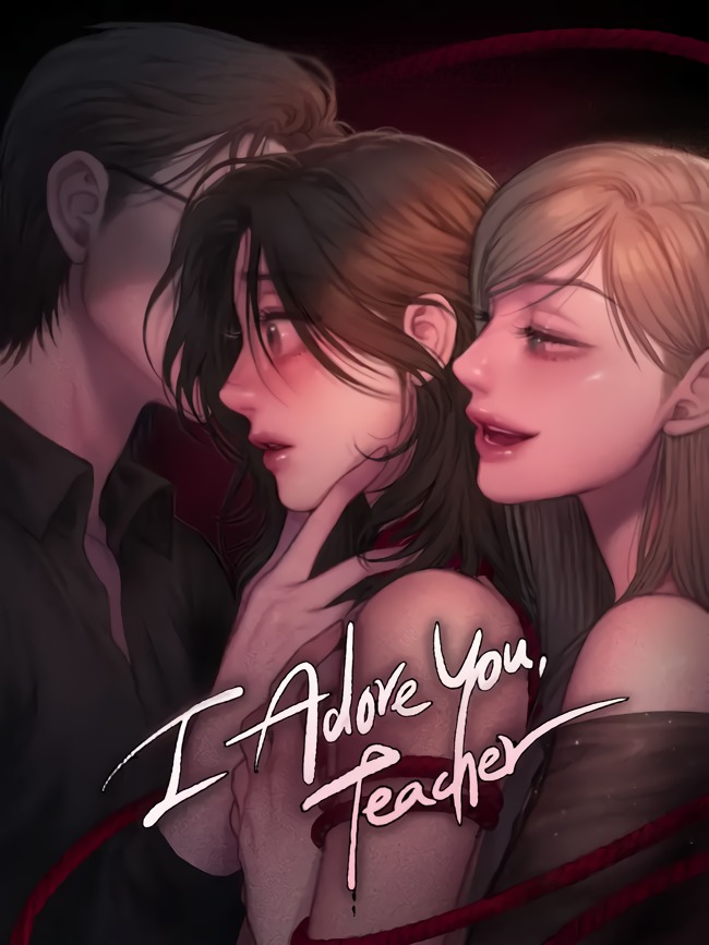 I Adore you, Teacher